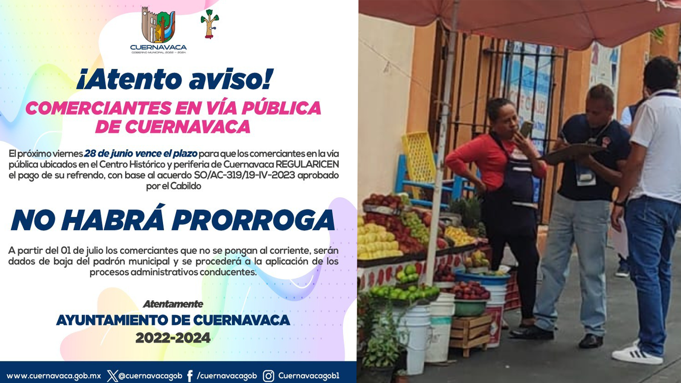 No habrá prórroga en pago de derechos a comerciantes en vía pública: ayuntamiento de Cuernavaca