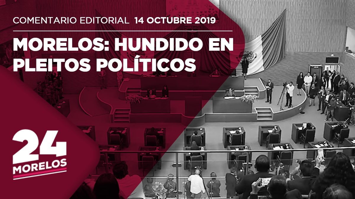 “Morelos hundido en pleitos políticos”