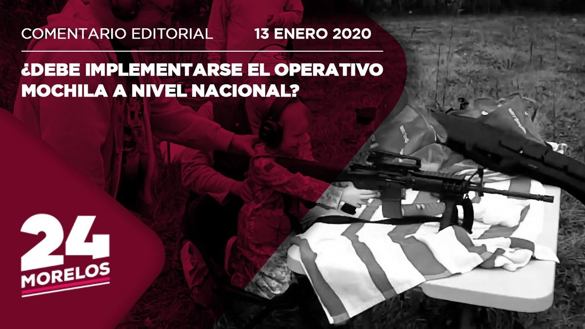 ¿Debe implementarse el operativo mochila a nivel nacional?