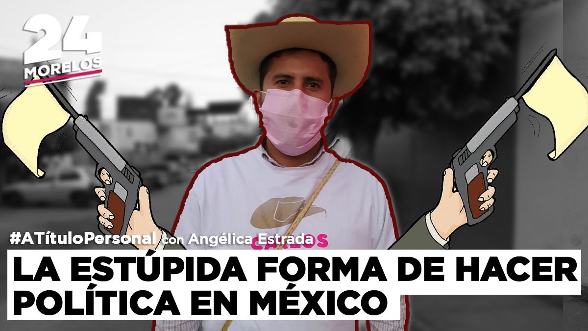 La estúpida forma de hacer política en México
