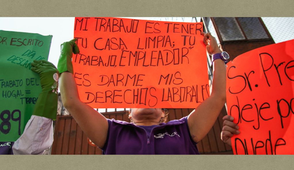Trabajadoras del hogar exigen derechos laborales en México, no sólo firma  de convenios - Desinformémonos